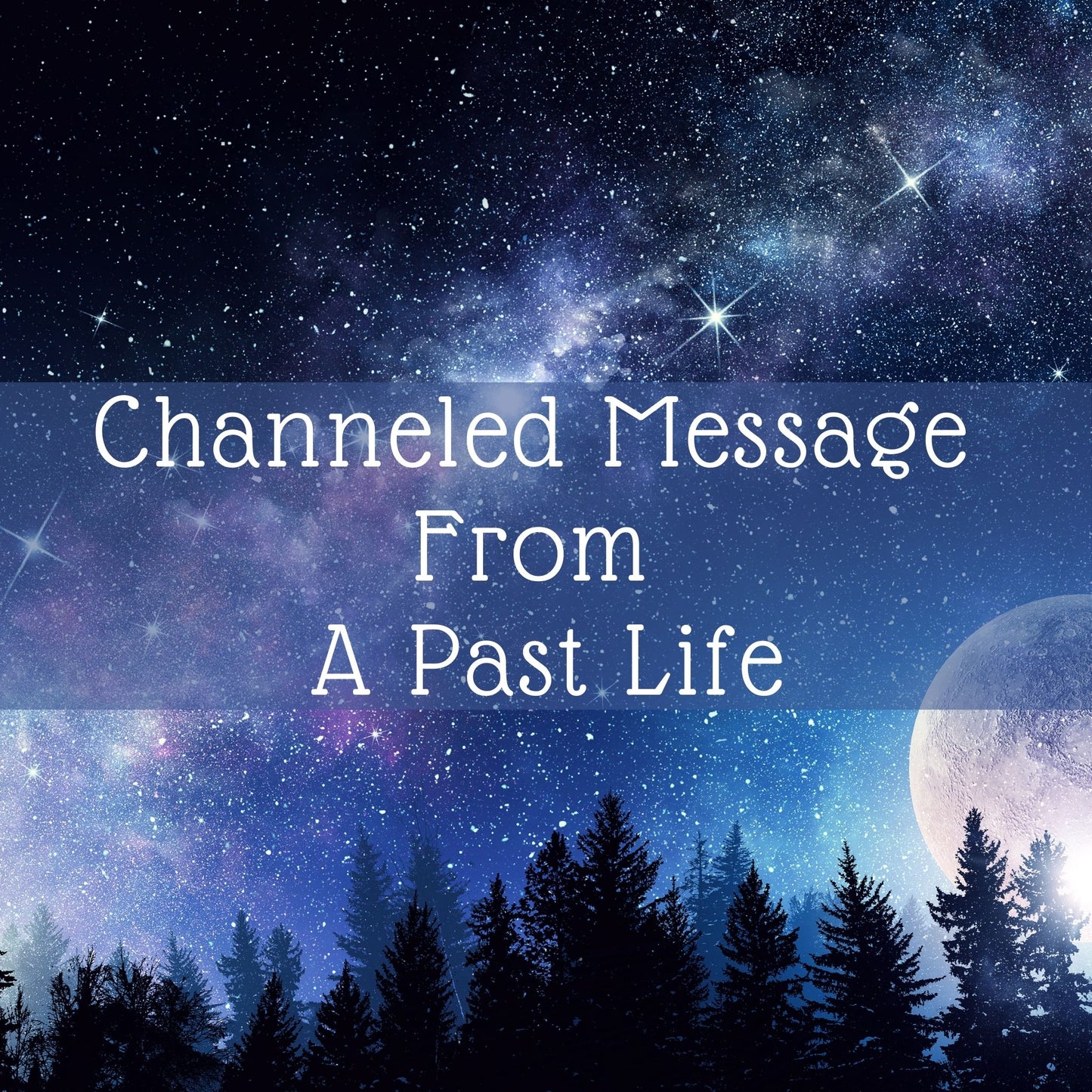 Past Life Channeled Message