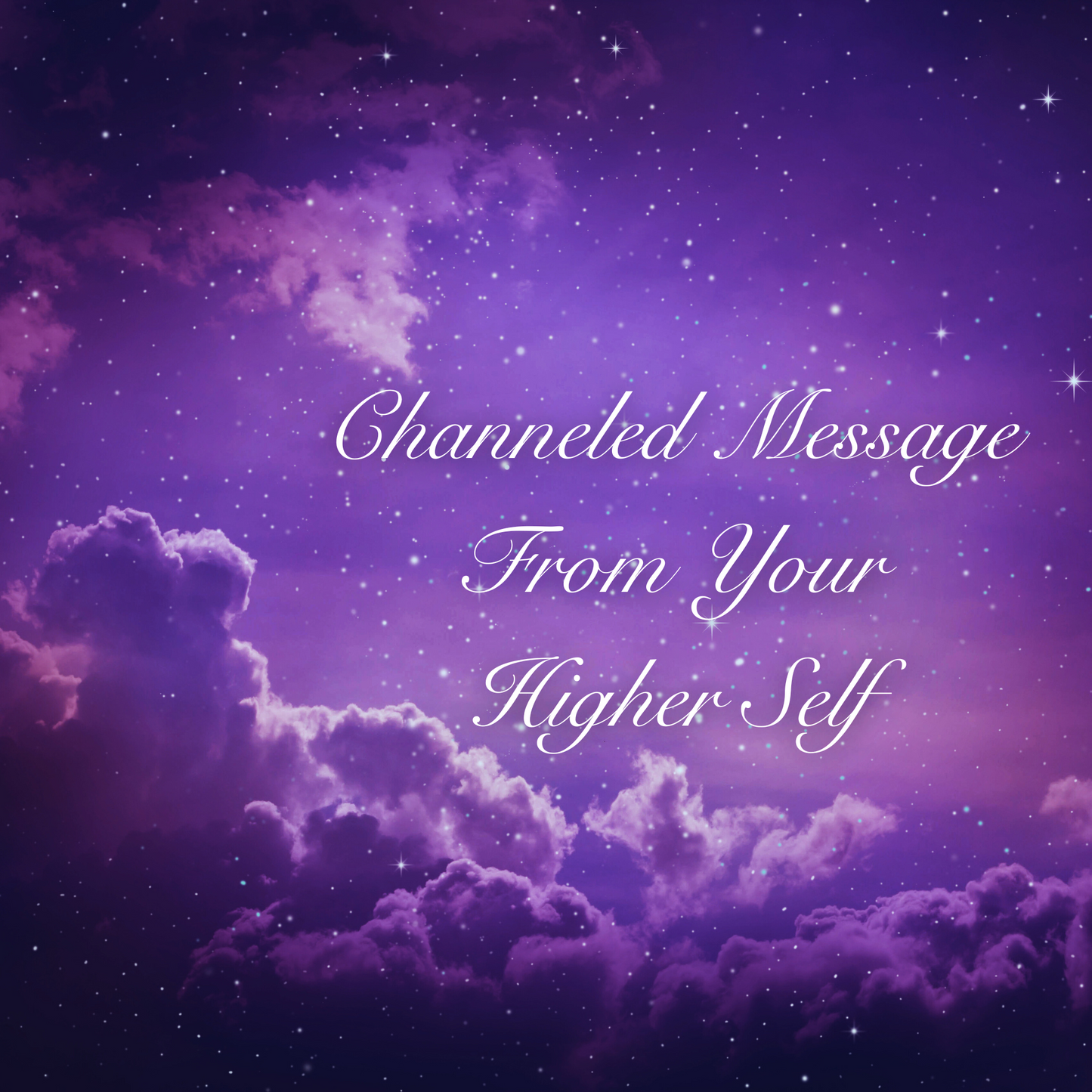 Channeled Message From Your Higher Self