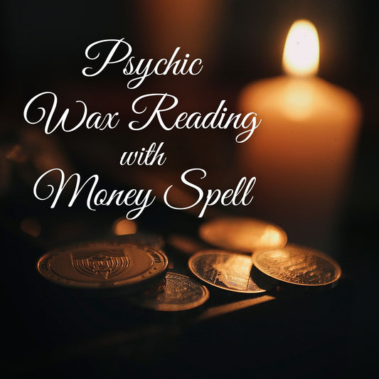 Psychic Wax Reading with Money Spell