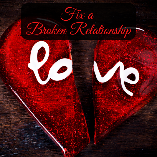 Fix a Broken Relationship