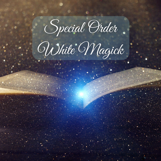 Special Order White Magick