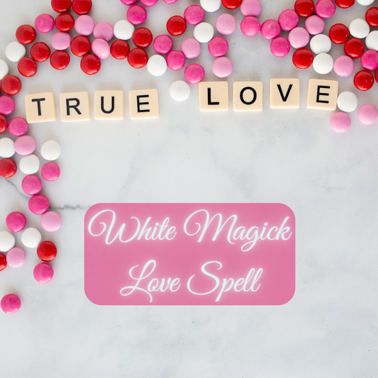 White Magick Love Spell